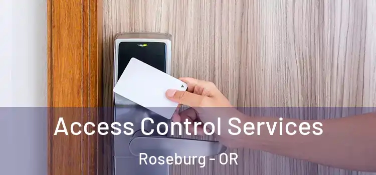 Access Control Services Roseburg - OR