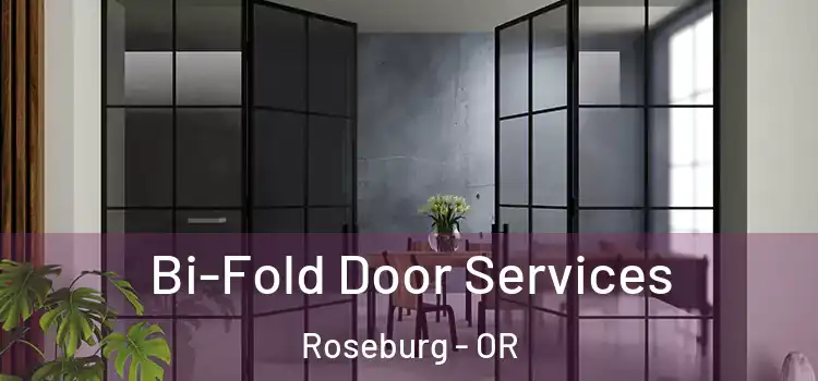 Bi-Fold Door Services Roseburg - OR