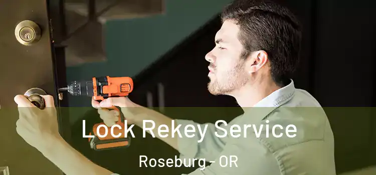 Lock Rekey Service Roseburg - OR
