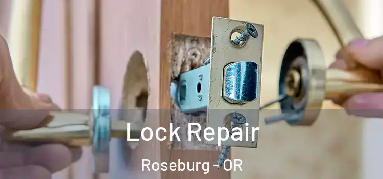 Lock Repair Roseburg - OR