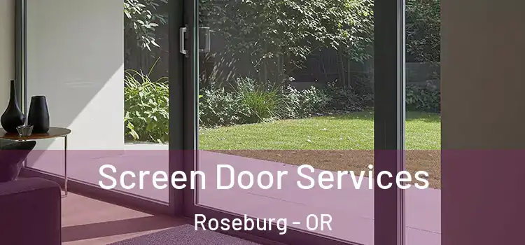 Screen Door Services Roseburg - OR