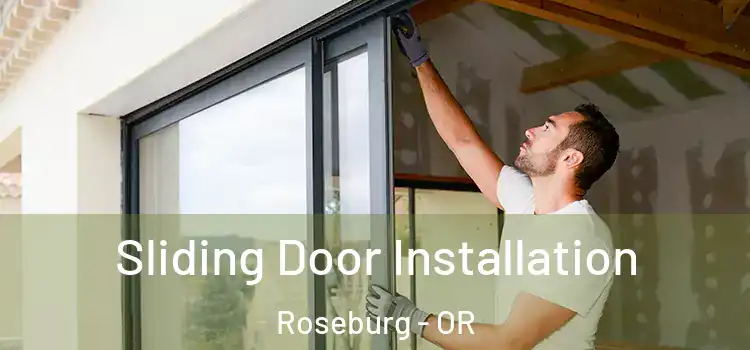 Sliding Door Installation Roseburg - OR