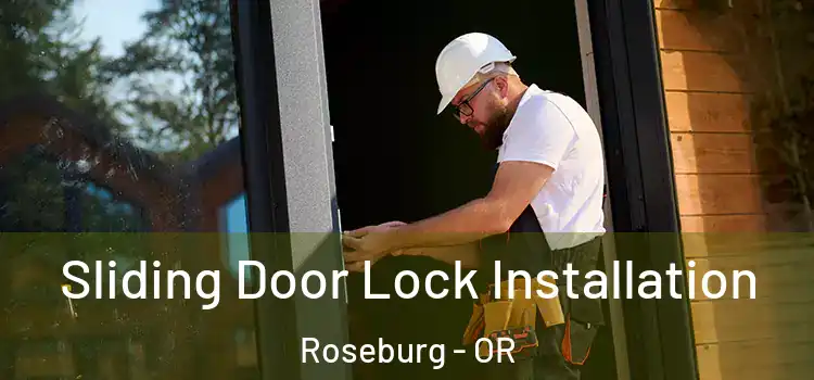 Sliding Door Lock Installation Roseburg - OR